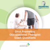 DHA Prometric Occupational Therapist Exam Questions